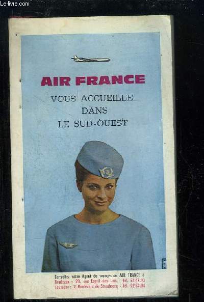 Air France vous accueille dans le Sud-Ouest. Guide touristique.