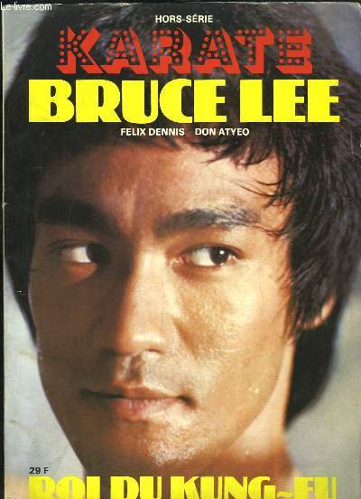 Karat Hors-Srie : Bruce Lee, Roi du Kung-Fu