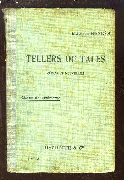 Tellers of Tales. Rcits et nouvelles. Classe de Troisime.