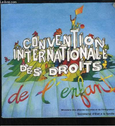 Convention Internationale des Droits de l'Enfant.