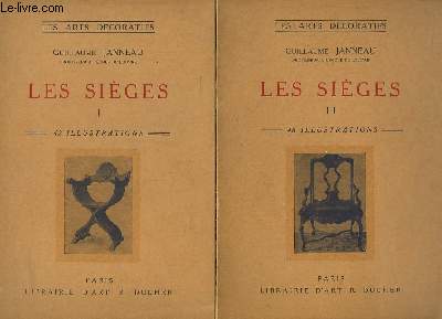 Les Siges. EN 2 TOMES : De l'art Antique au style Rgence - Du Style Louis XV au style Restauration, L'Art Oriental.