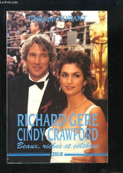 Richard Gere, Cindy Crawford. Beaux, riches et clbres.