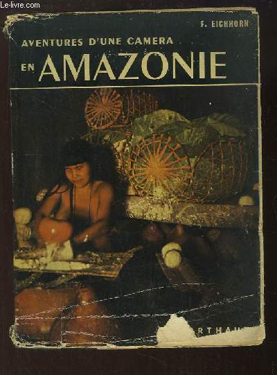 Aventure d'une camra en Amazonie (Inder Grnen Hlle)