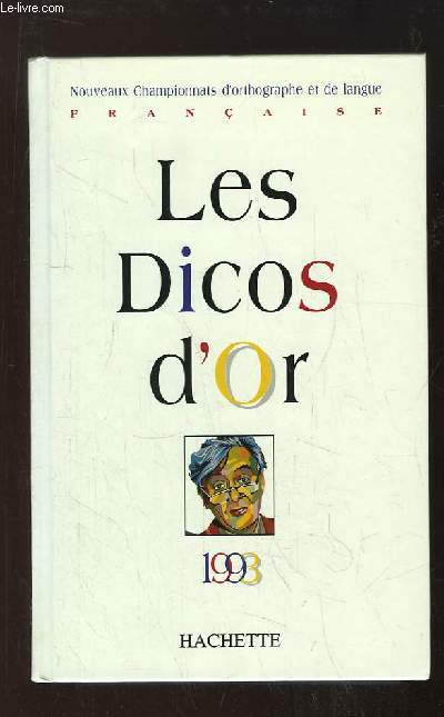 Le Dictionnaire Essentiel. Dictionnaire Encyclopdique illustr. Les dicos d'Or, 1993