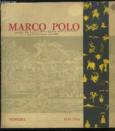 Marco Polo, clbration du VII centenaire de la naissance, 1254 - 1954