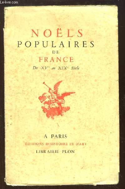 Nols Populaires de France. Du XVe au XIXe sicle.