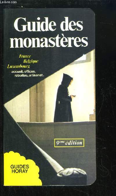 Guide des monastres. France, Belgique, Luxembourg