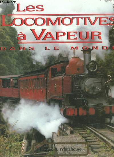 Les Locomotives  vapeur dans le monde.