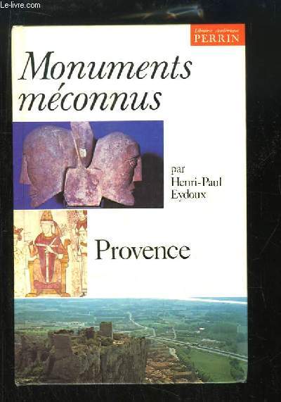 Monuments mconnus. Provence