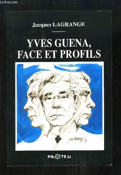 Yves Guena, face et profils.