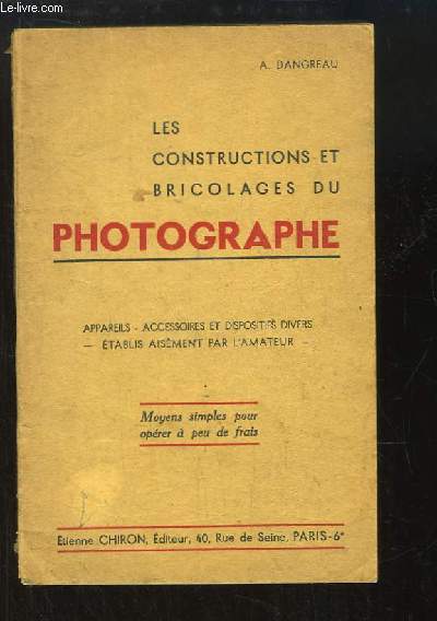 Les Constructions et Bricolages du Photographe.