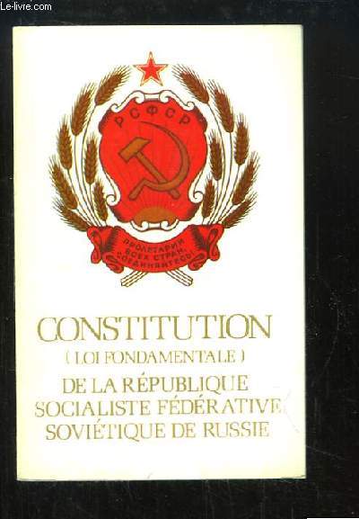 Constitution (Loi fondamentale) de la Rpublique Socialiste Fdrative Sovitique de Russie