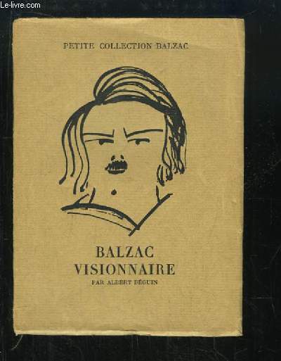 Balzac Visionnaire. Propositions.