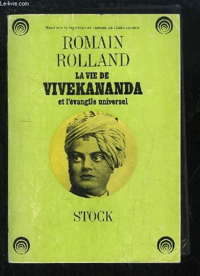 La vie de Vivekananda et l'vangile universel.