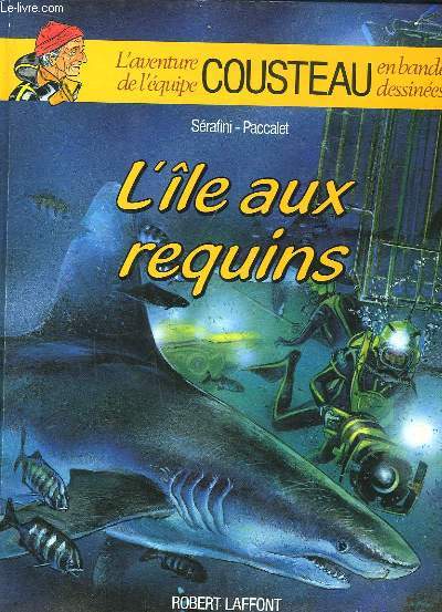 L'le aux Requins. L'aventure de l'quipe Cousteau en bandes dessines.