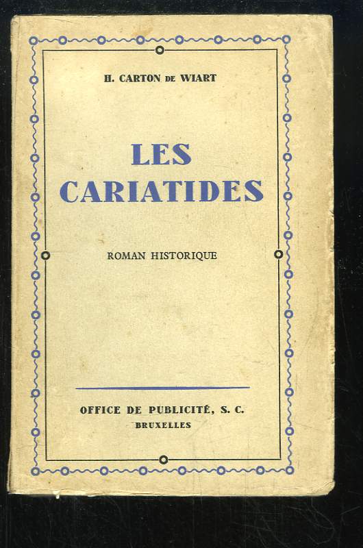 Les Cariatides. Roman historique.
