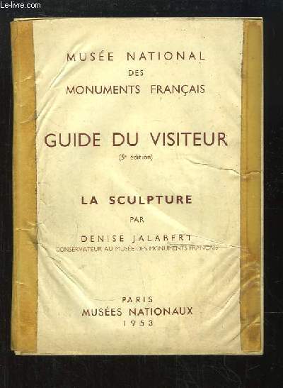 Guide du Visiteur. La Sculpture.