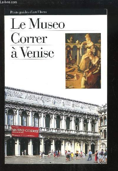 Le Museo Correr  Venise.