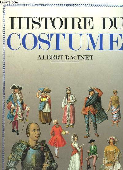 Histoire du Costume.