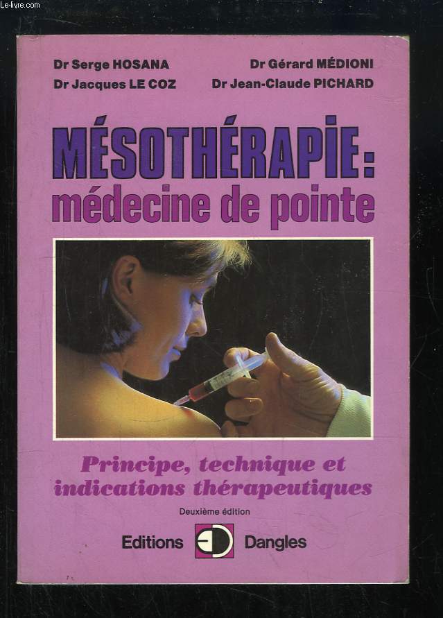 Msothrapie : mdecine de pointe. Principe, technique et indications thrapeutiques.