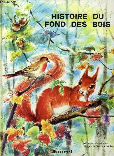 Histoire du Fond des Bois.