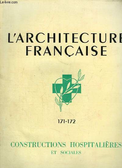 L'Architecture Franaise N171 / 172 - 17e anne : Constructions Hospitalires et Sociales.