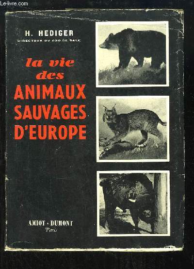 La vie des Animaux Sauvages d'Europe