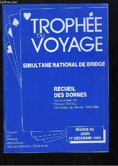 Le Trophe du Voyage. Simultane national de Bridge. Sance du 17 dcembre 1992