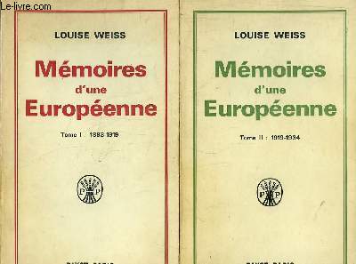 Mmoires d'une Europenne. TOMES 1 et 2 : 1893 - 1919 / 1919 - 1934