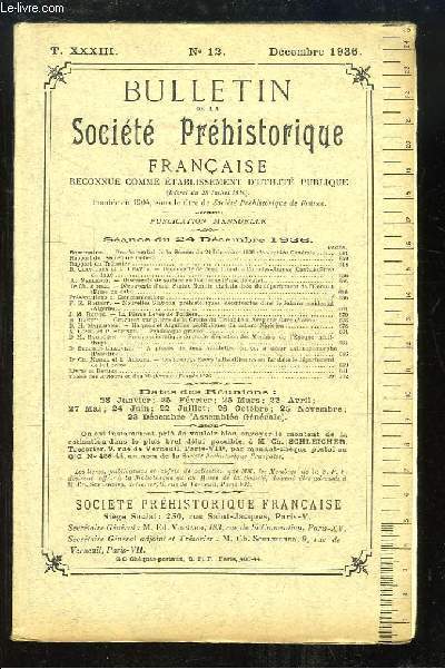 Bulletin de la Socit Prhistorique Franaise. N12 - Tome 33 : Dcouverte de deux Tumuli  Chaudes-Aigues - Gisements de surface en Dordogne - La Pierre Leve de Poitiers ...