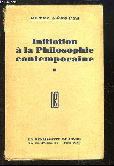Initiation  la Philosophie contemporaine.