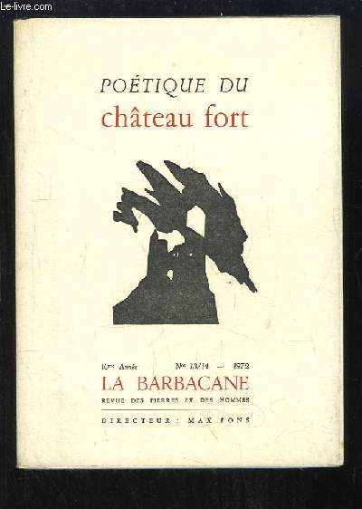 La Barbacane N13 / 14 - 10me anne : Potique du chteau fort.