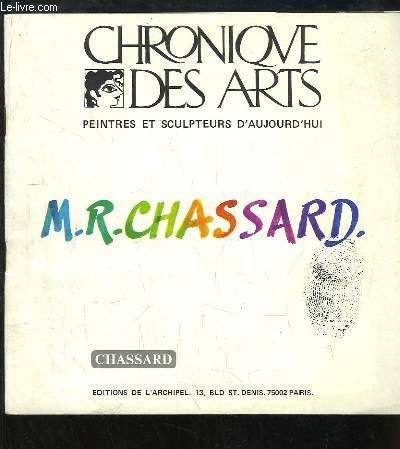 Chronique des Arts. Peintres et sculpteurs d'aujourd'hui : M.R. CHASSARD