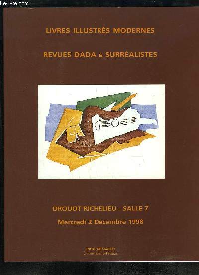 Catalogue de la Vente aux Enchres du 2 dcembre 1998  Drouot-Richelieu, de Livres illustrs Modernes, revues Dada & Surralistes.