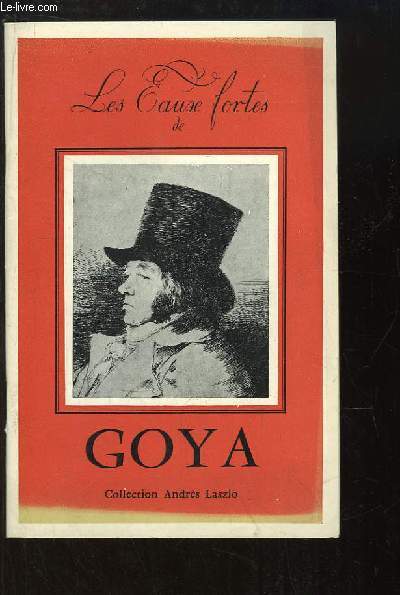 Les Eaux-Fortes de Goya