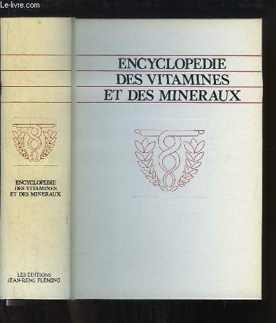 Encyclopdie des Vitamines et des Minraux.
