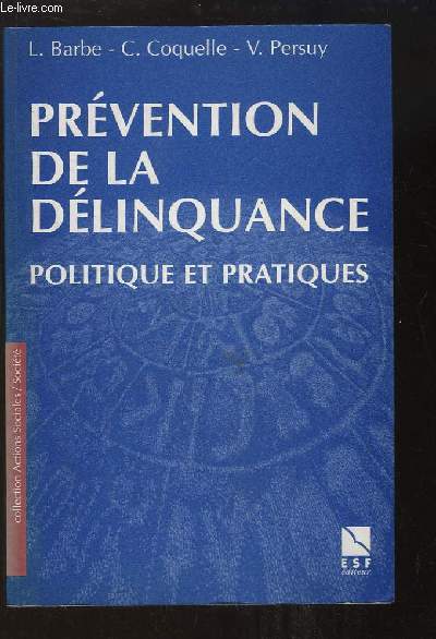 Prvention de la Dlinquance. Politique et Pratiques.