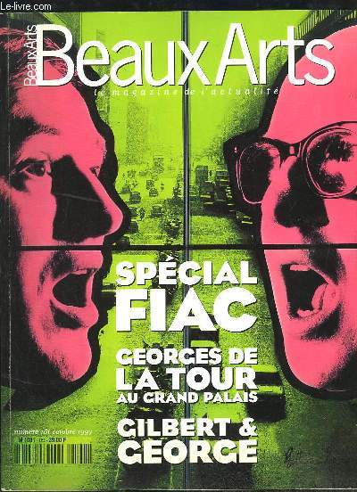 Beaux-Arts, le magazine de l'actualit n161 : Spcial FIAC - Georges de La Tour, au Grand Palais. Gilbert & George.