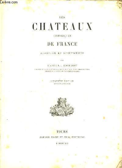 Les Chteaux Historiques de France. Histoire et Monuments.