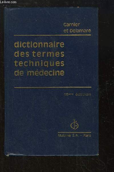Dictionnaire des Termes Techniques de Mdecine.