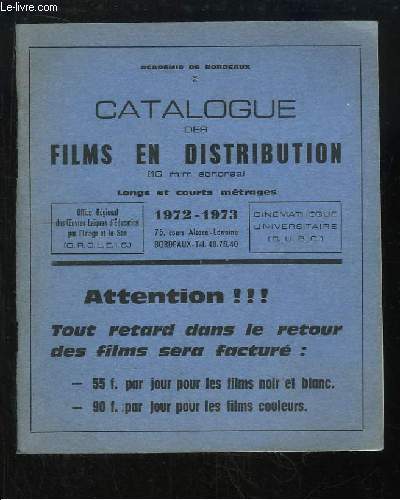 Catalogue des Films en Distribution (16 m/m sonores). Longs et Courts Mtrages 1972 - 1973