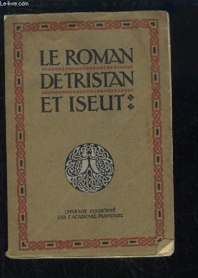 Le Roman de Tristan et Iseut.