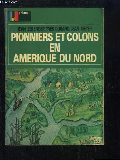 Pionniers et Colons en Amrique du Nord