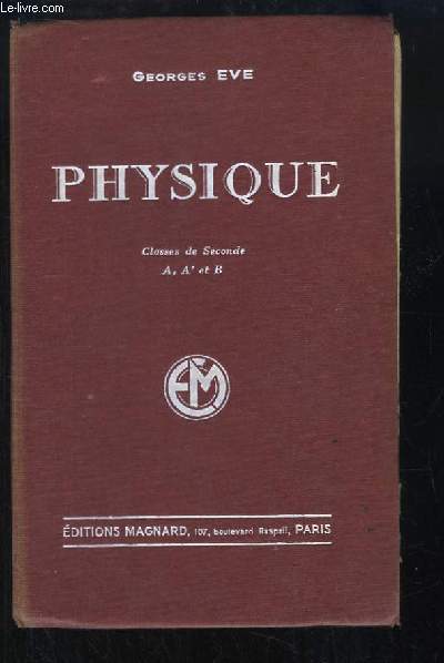 Physique. Classe de Seconde A, A' et B