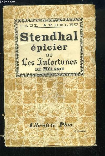 Stendhal picier ou Les Infortunes de Mlanie.