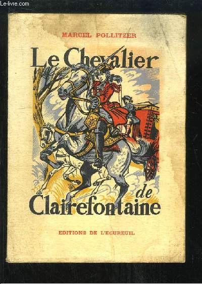 Le Chevalier de Clairefontaine.