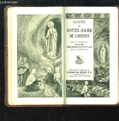 Missel de Notre-Dame de Lourdes. Mis en harmonie avec les prescriptions pontificales les plus rcentes.