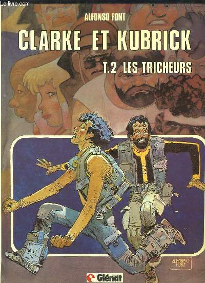 Clarke et Kubrick. TOME 2 : Les Tricheurs.