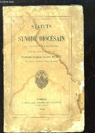 Statuts du Synode Diocsain, tenu  Bordeaux le 1er et 2 aot 1854
