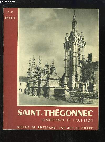 Saint-Thgonnec. Renaissance et Haut-Lon.
